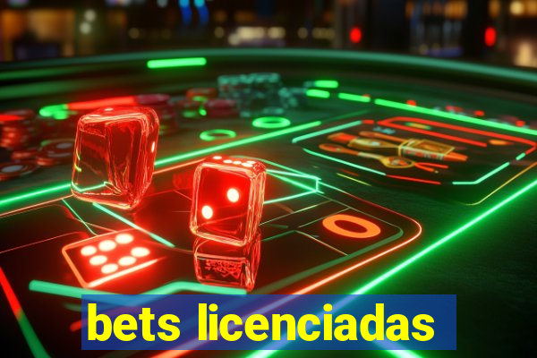 bets licenciadas